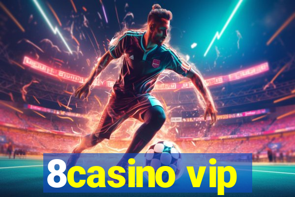 8casino vip
